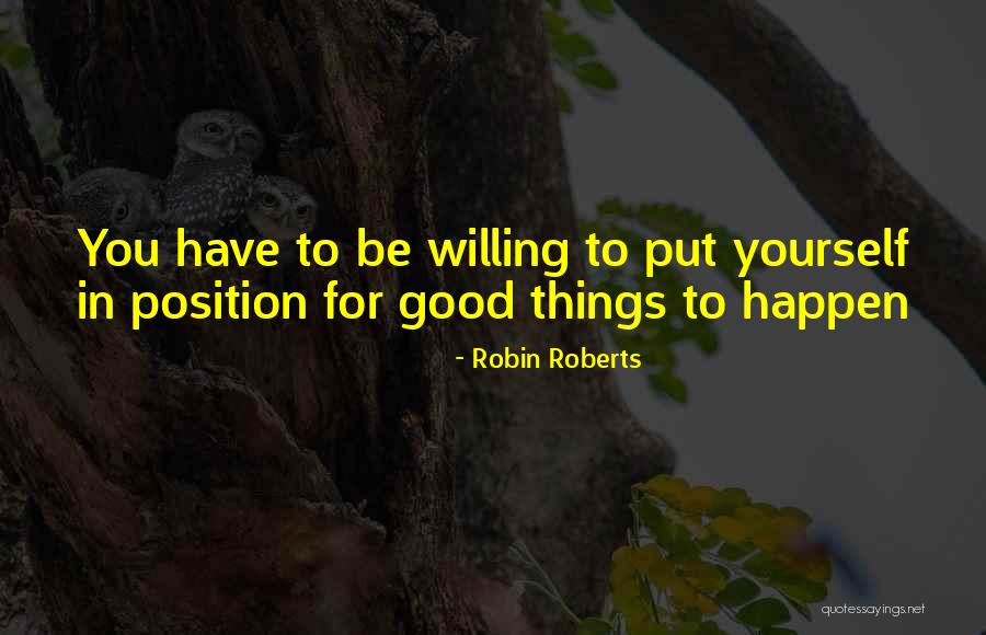 Robin Roberts Quotes 1306759