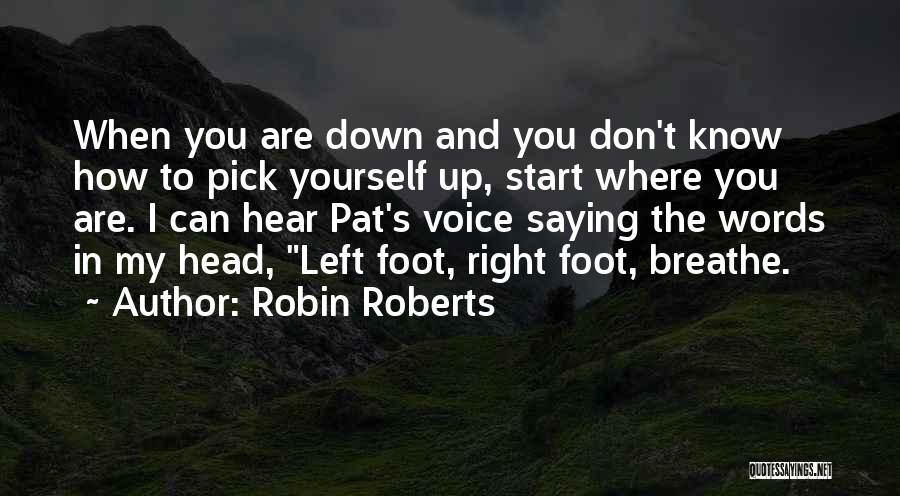 Robin Roberts Quotes 1739314