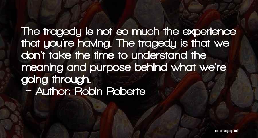 Robin Roberts Quotes 2006242