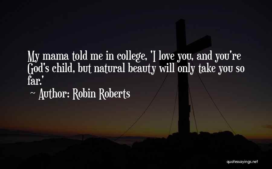 Robin Roberts Quotes 2079600