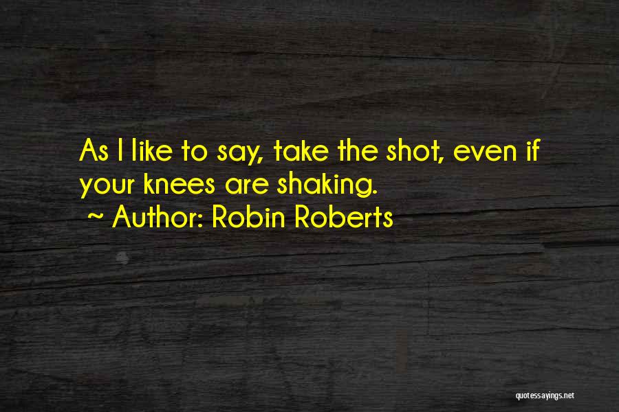 Robin Roberts Quotes 2125921