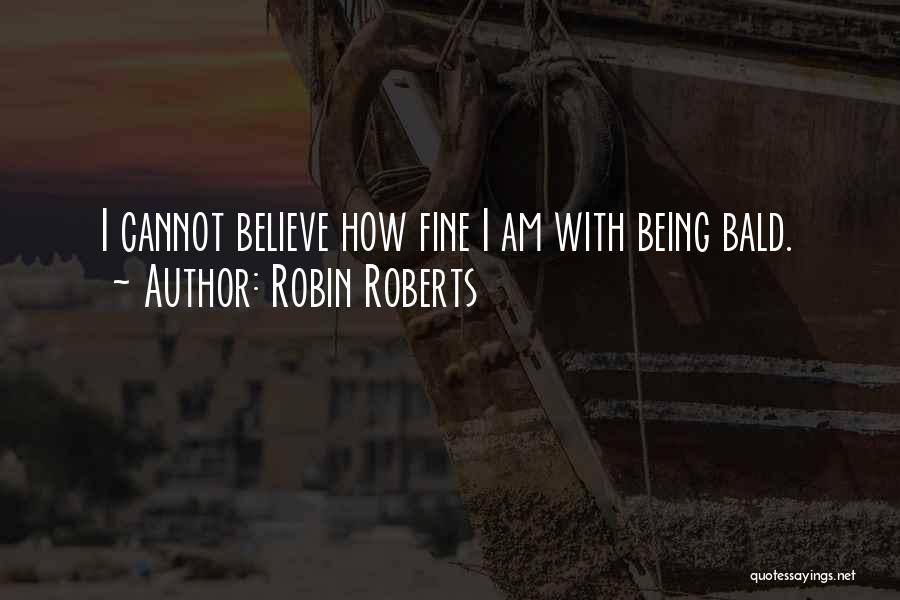 Robin Roberts Quotes 381082