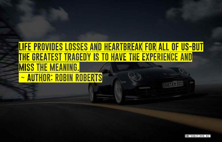 Robin Roberts Quotes 970789