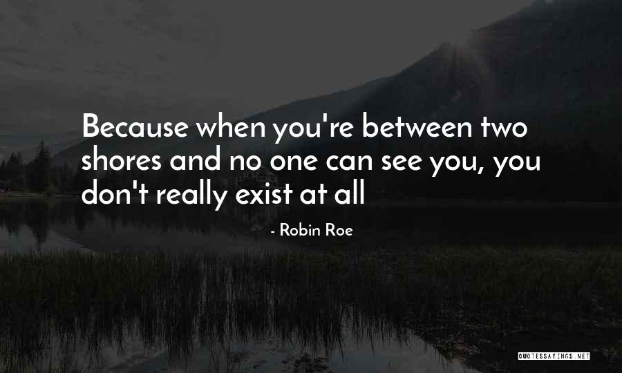 Robin Roe Quotes 267716 Robin Roe Quotes 267716