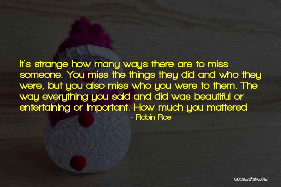 Robin Roe Quotes 589919 Robin Roe Quotes 589919