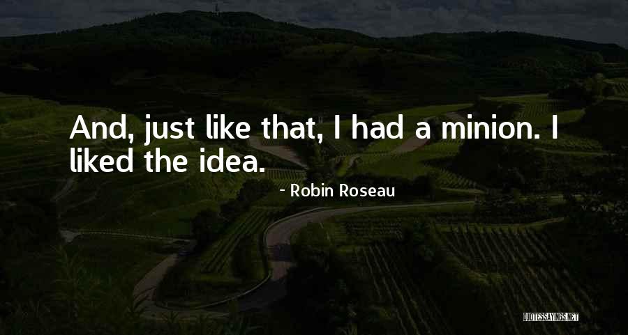 Robin Roseau Quotes 238931 Robin Roseau Quotes 238931