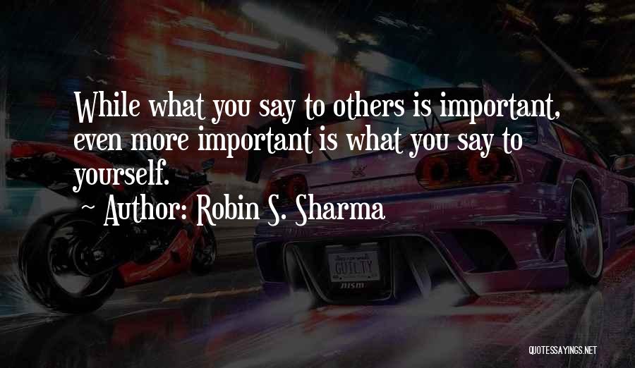 Robin S. Sharma Quotes 2153306