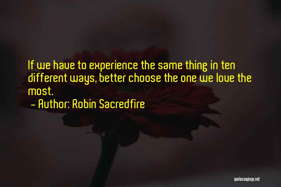 Robin Sacredfire Quotes 1267892