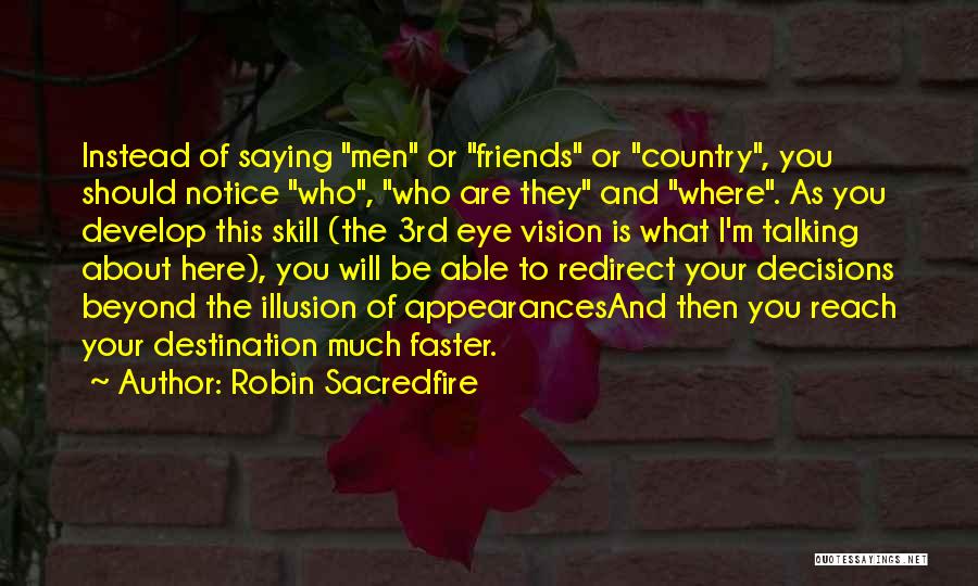 Robin Sacredfire Quotes 1544456