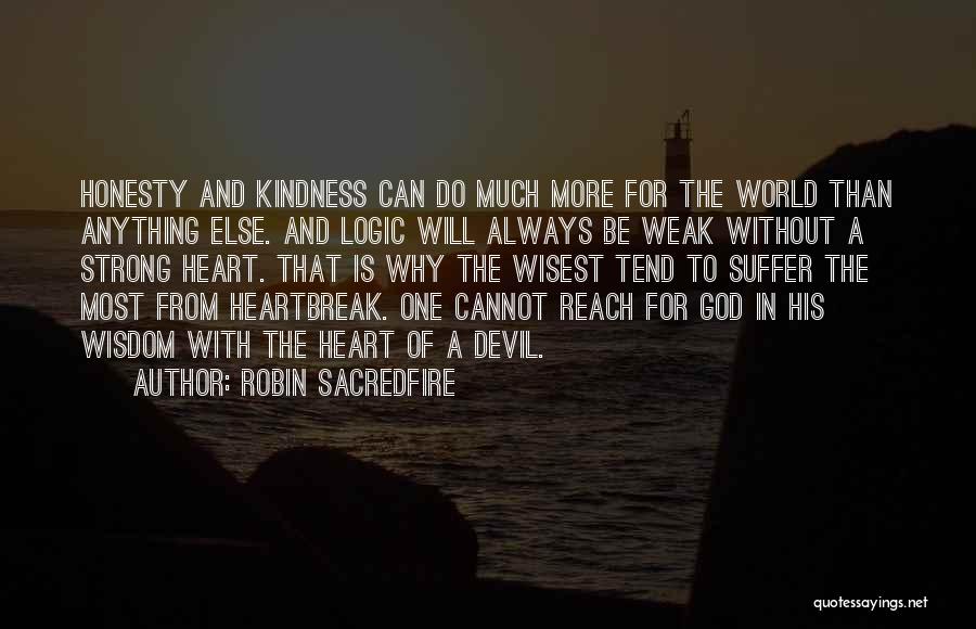 Robin Sacredfire Quotes 1830279