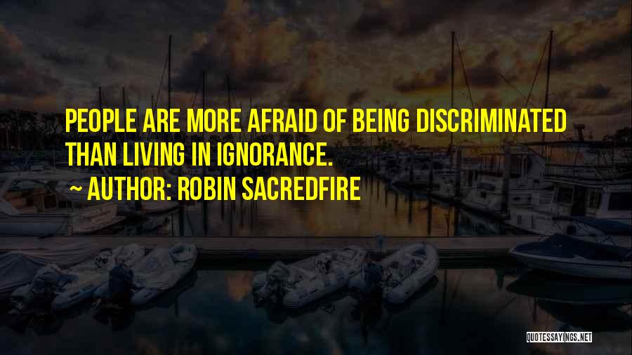 Robin Sacredfire Quotes 1909456