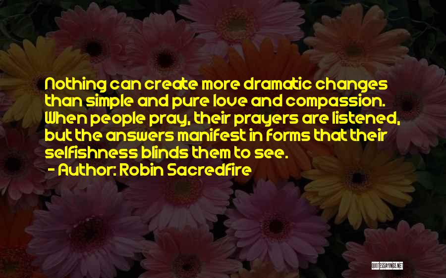 Robin Sacredfire Quotes 216562