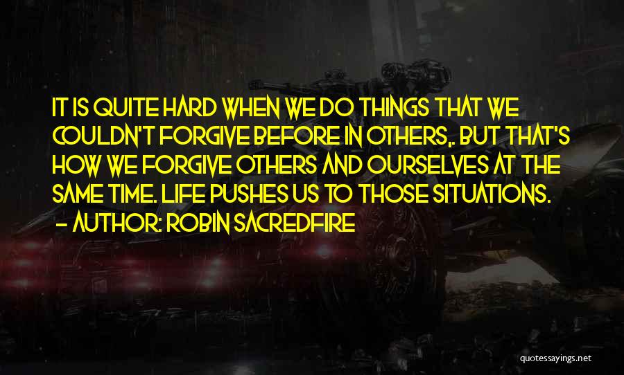 Robin Sacredfire Quotes 277168