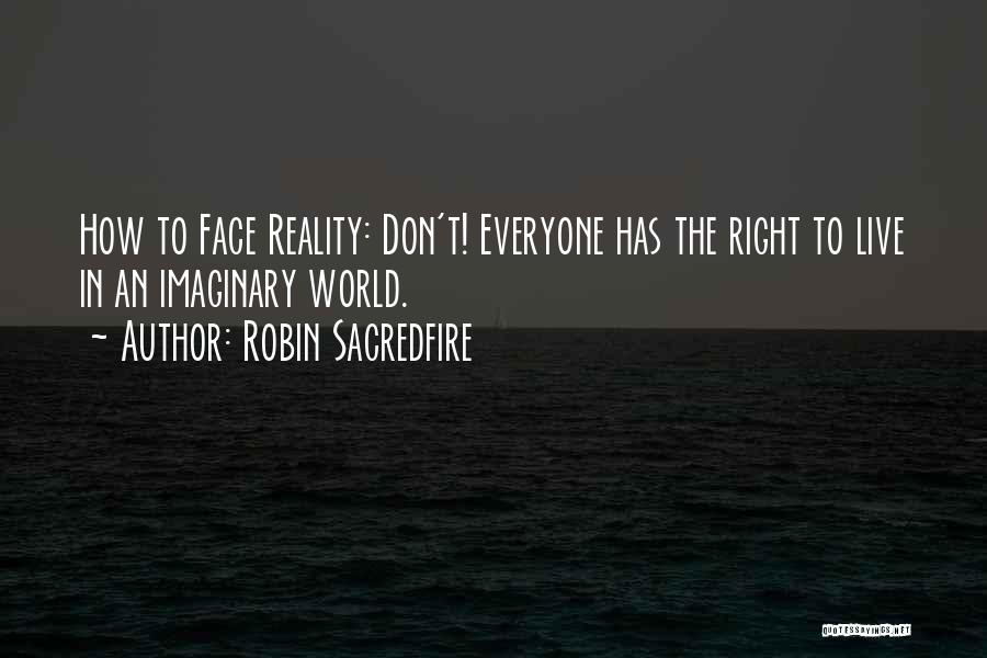 Robin Sacredfire Quotes 364905