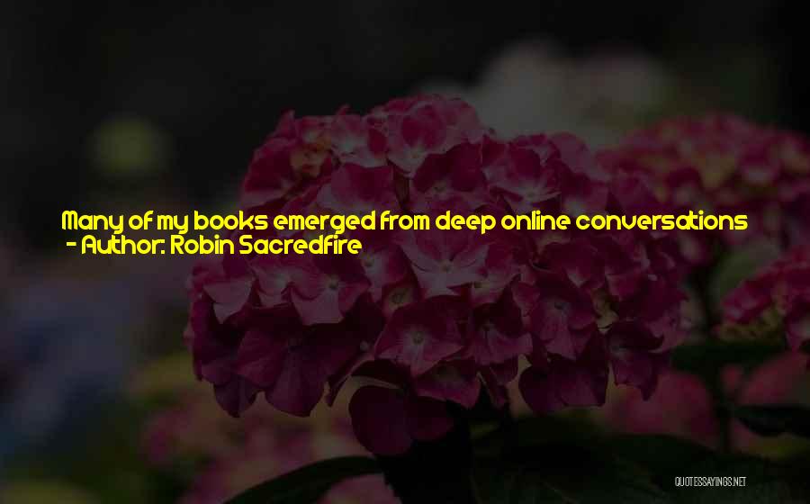 Robin Sacredfire Quotes 892708