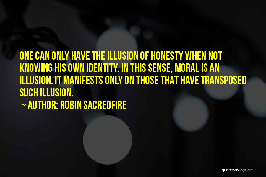 Robin Sacredfire Quotes 907028