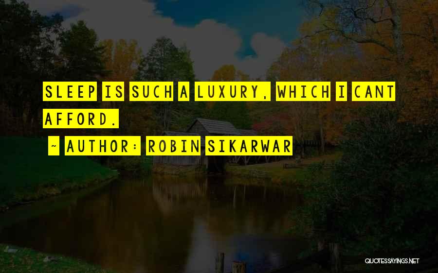 Robin Sikarwar Quotes 1968896
