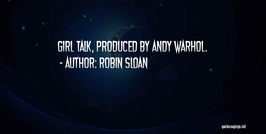 Robin Sloan Quotes 1108071