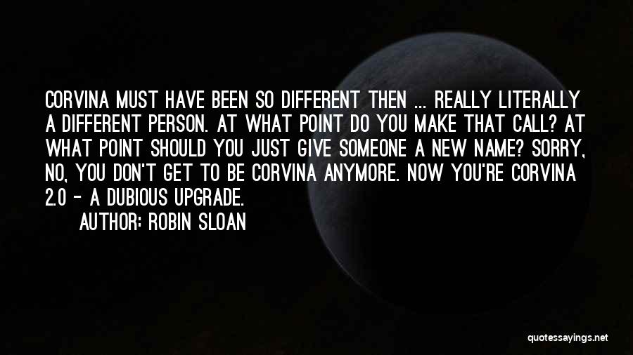 Robin Sloan Quotes 1199291