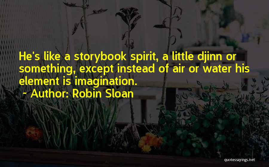 Robin Sloan Quotes 1325250