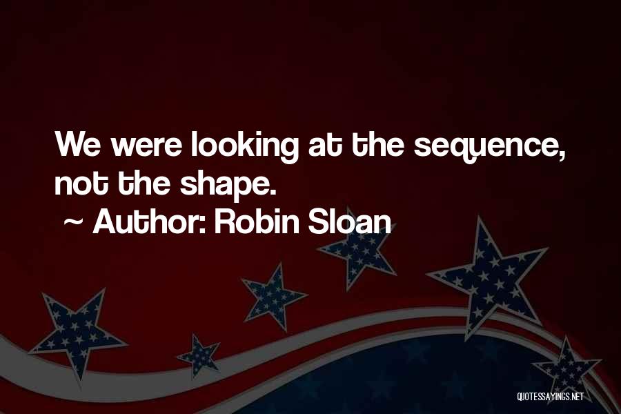 Robin Sloan Quotes 1721357