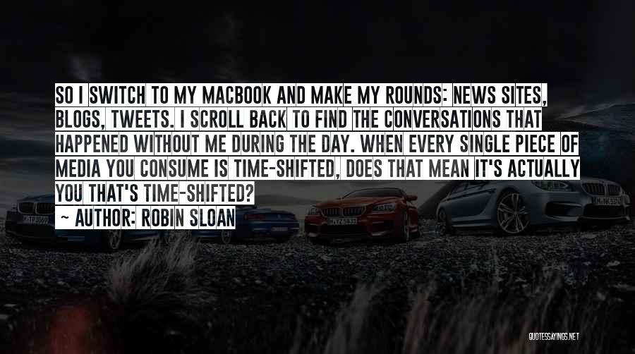 Robin Sloan Quotes 382263