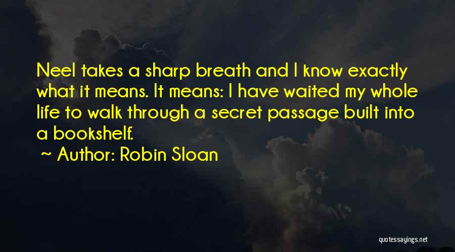 Robin Sloan Quotes 418416