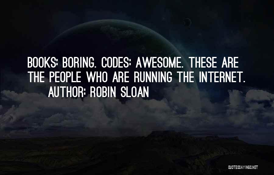 Robin Sloan Quotes 440301