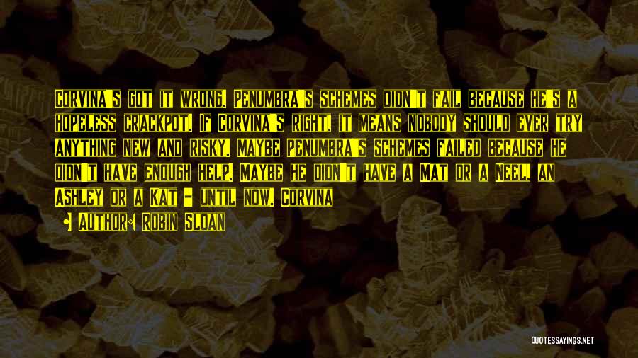 Robin Sloan Quotes 953634