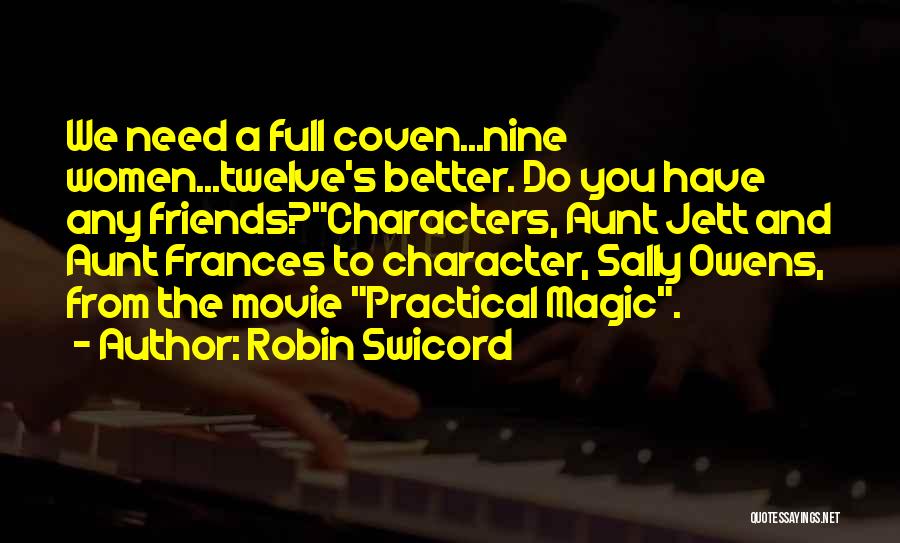 Robin Swicord Quotes 1495243