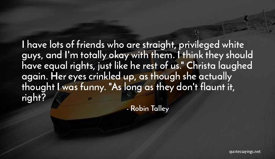 Robin Talley Quotes 1167629