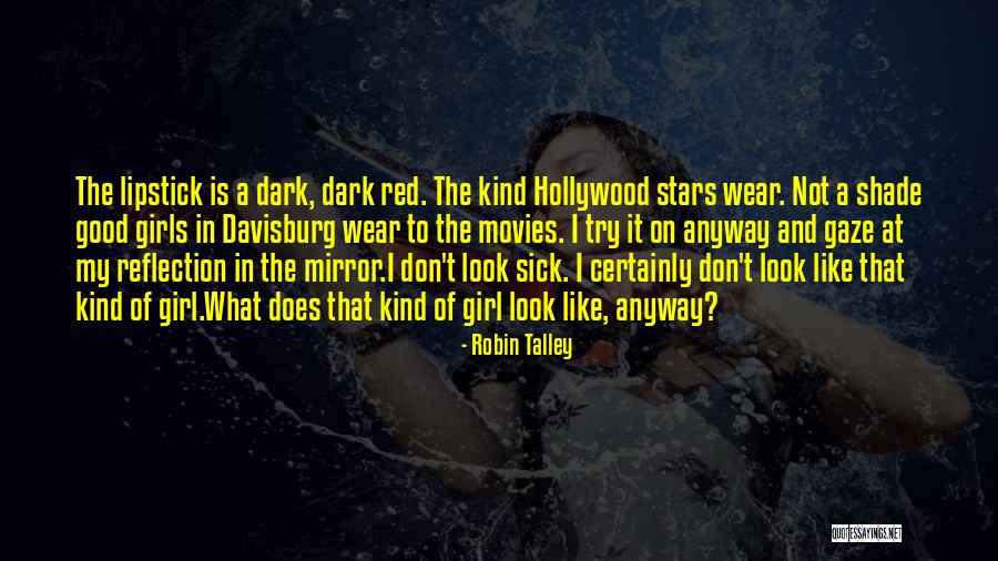 Robin Talley Quotes 356244