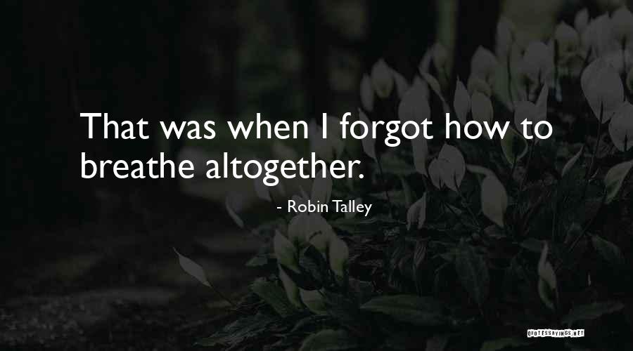 Robin Talley Quotes 966471