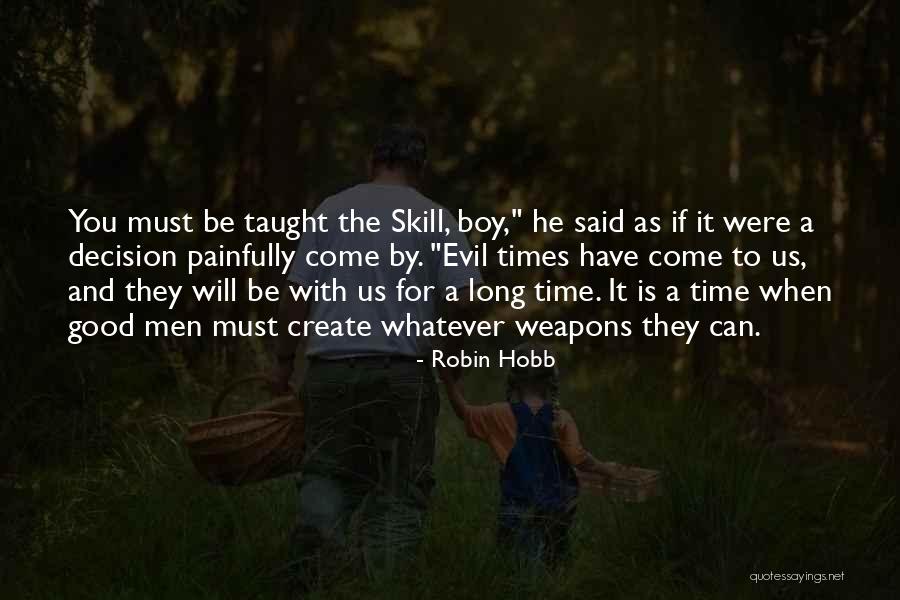 Robin The Wonder Boy Quotes By Robin Hobb