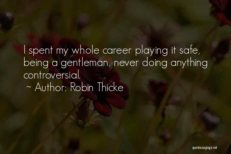 Robin Thicke Quotes 1102113