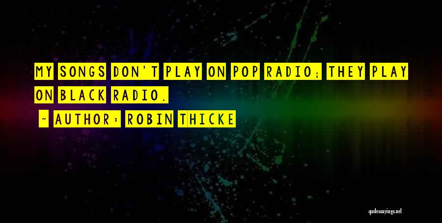 Robin Thicke Quotes 2065812