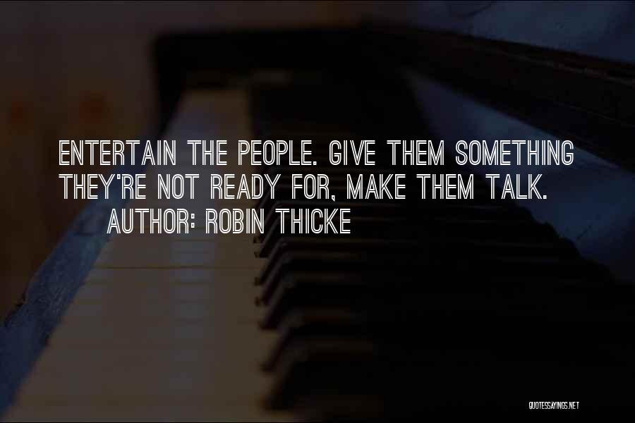 Robin Thicke Quotes 503243