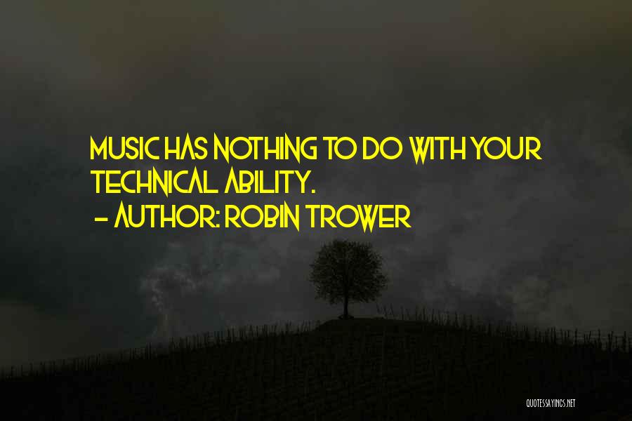 Robin Trower Quotes 1752701