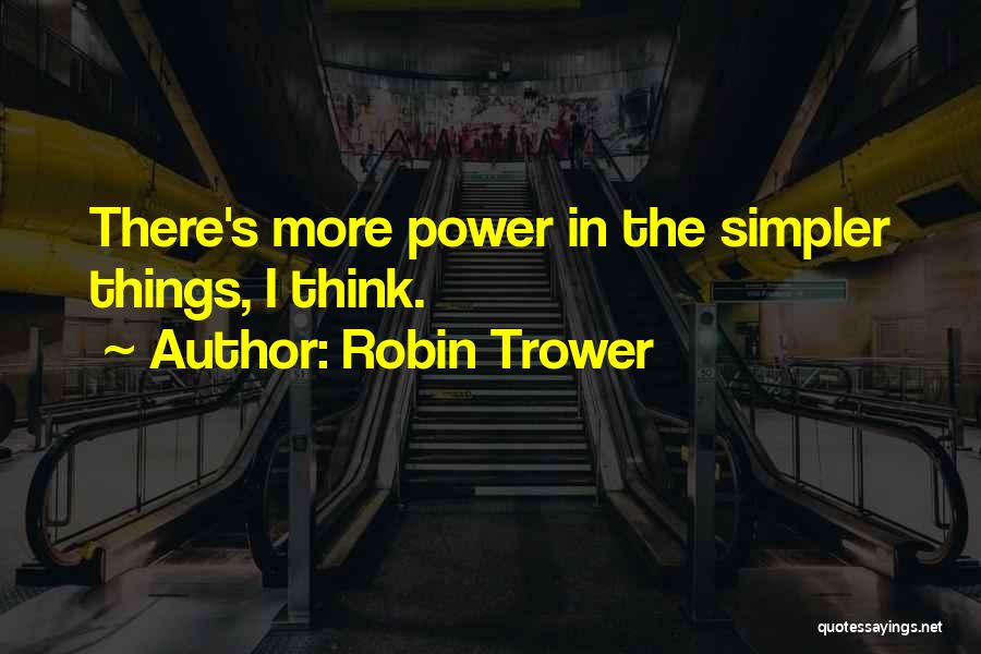 Robin Trower Quotes 214279