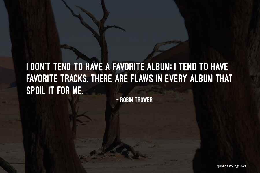 Robin Trower Quotes 620436 Robin Trower Quotes 620436