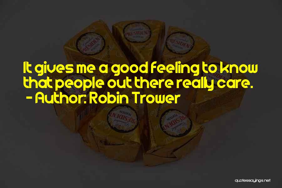 Robin Trower Quotes 80695