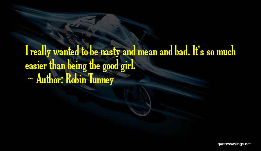Robin Tunney Quotes 1897402