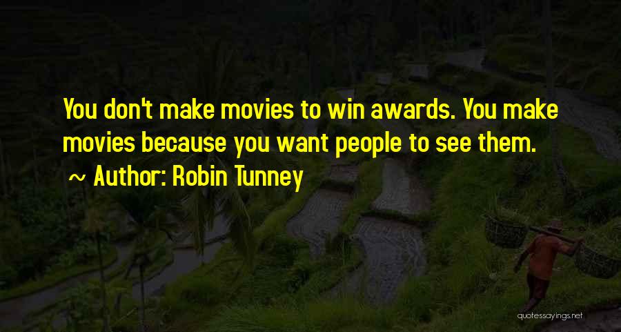 Robin Tunney Quotes 2020332