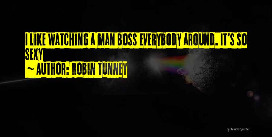 Robin Tunney Quotes 489658