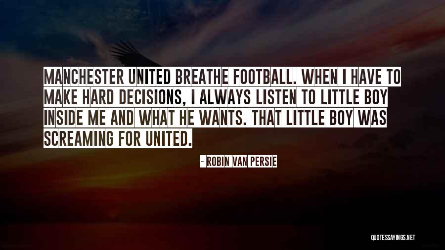 Robin Van Persie Quotes 1894510