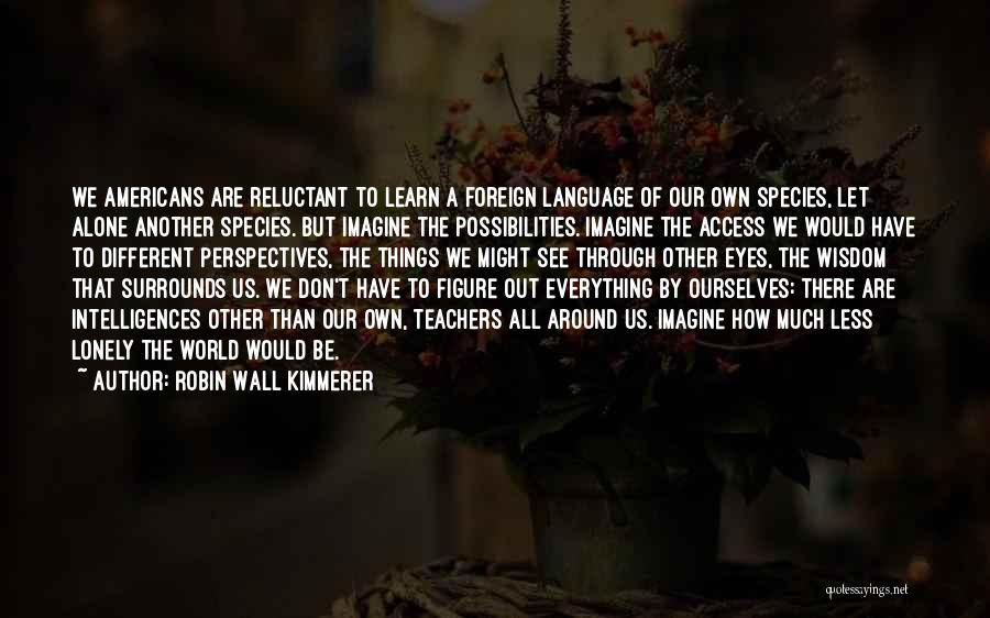 Robin Wall Kimmerer Quotes 1389283