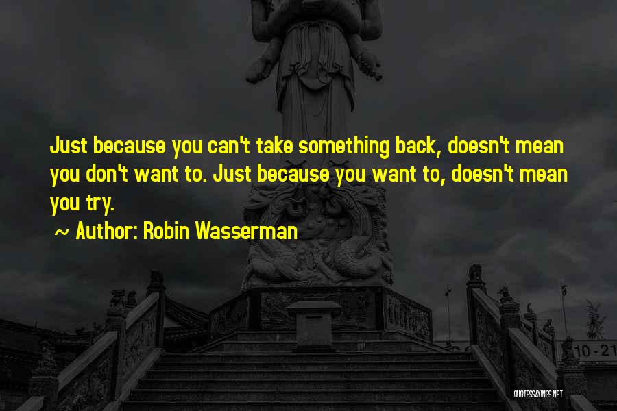 Robin Wasserman Quotes 1196779