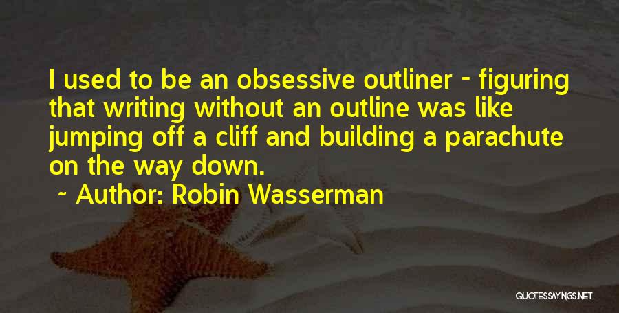 Robin Wasserman Quotes 2169145