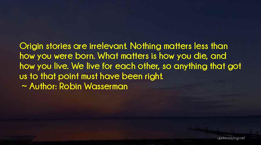 Robin Wasserman Quotes 469607