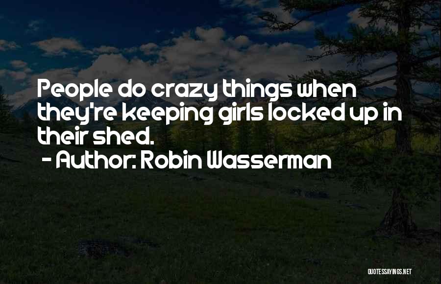 Robin Wasserman Quotes 812146